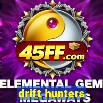 drift hunters